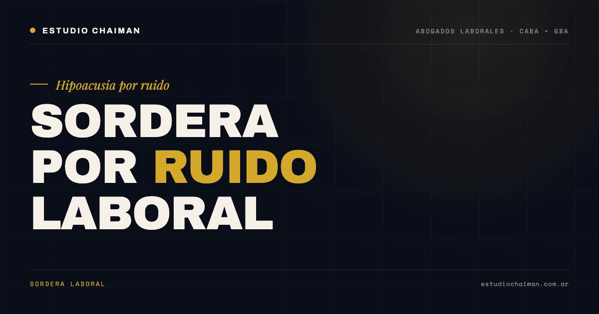 Sordera Laboral (Hipoacusia) y ART 2026: indemnización completa
