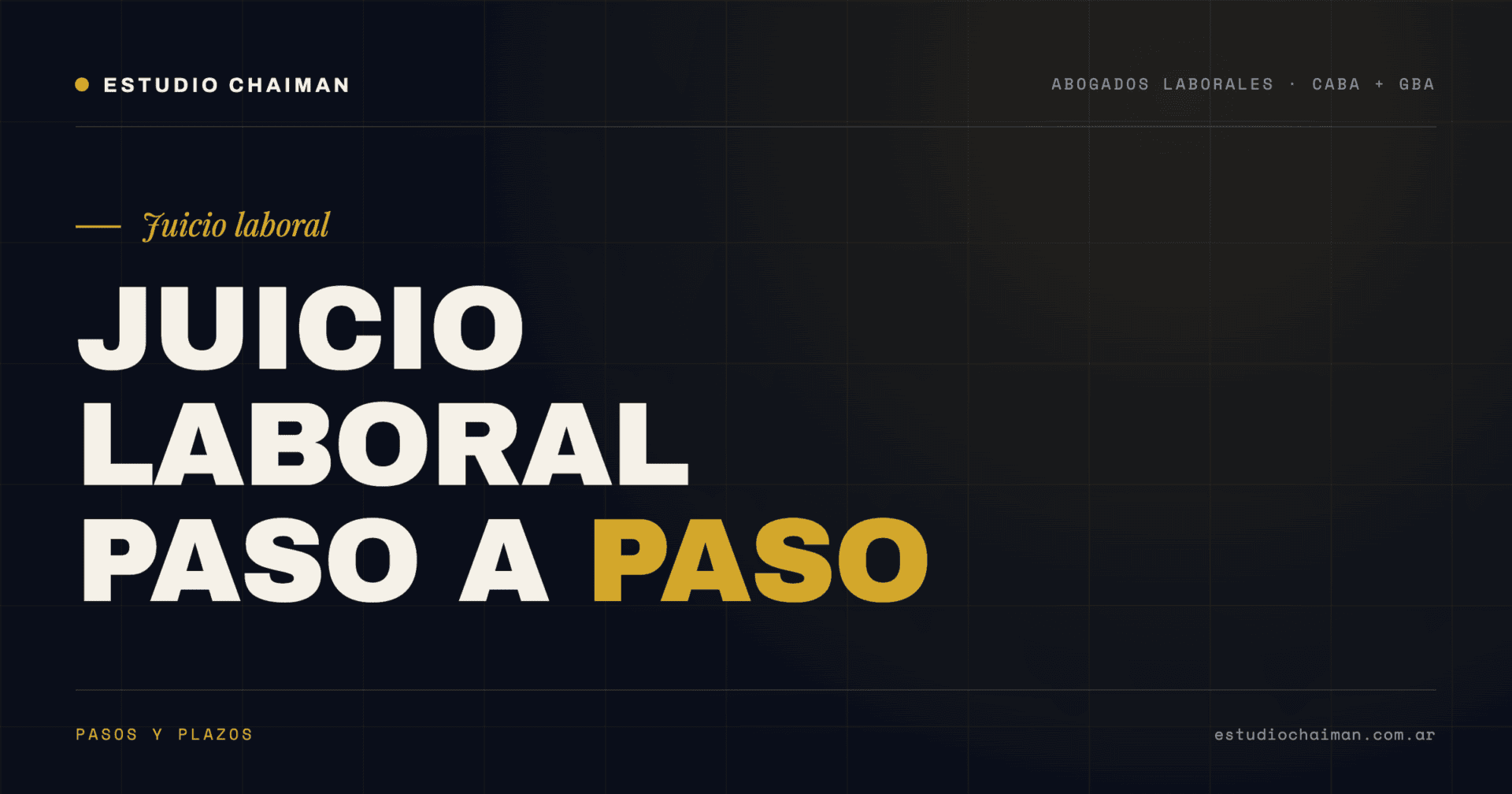 Juicio Laboral 2026: Pasos, Plazos y Costos